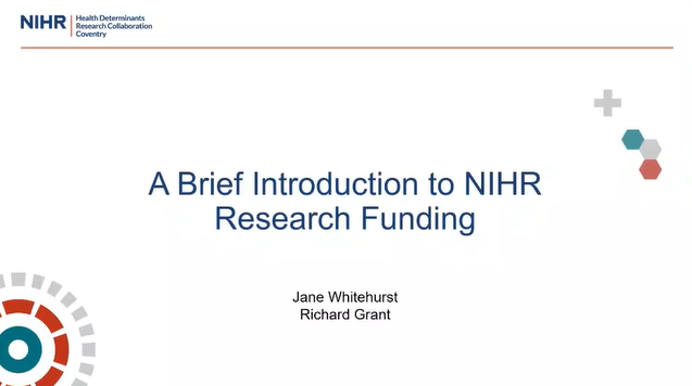 Coventry HDRC Lunchtime webinar - A brief Introduction to NIHR Funding